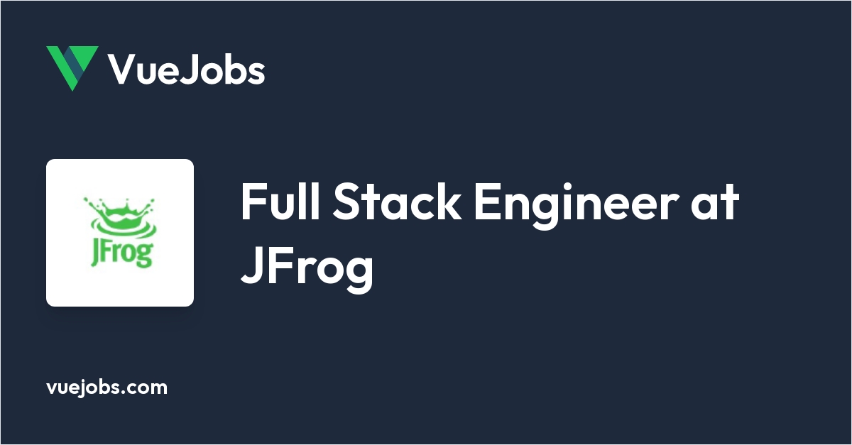 Full Stack Engineer at JFrog